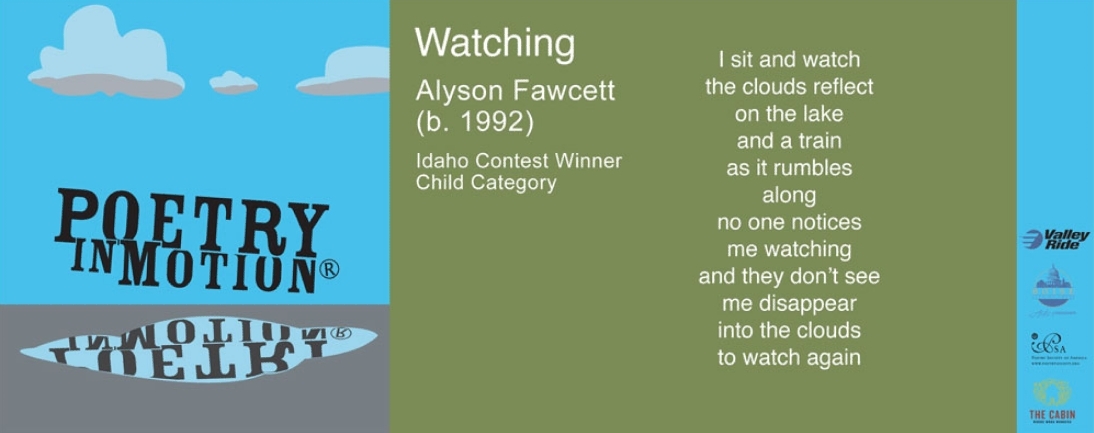 A blue and green poster features the poem Watching by Alyson Fawcett. To the right of the poem clouds hover over the Poetry in Motion logo. A puddle beneath the logo reflects it.