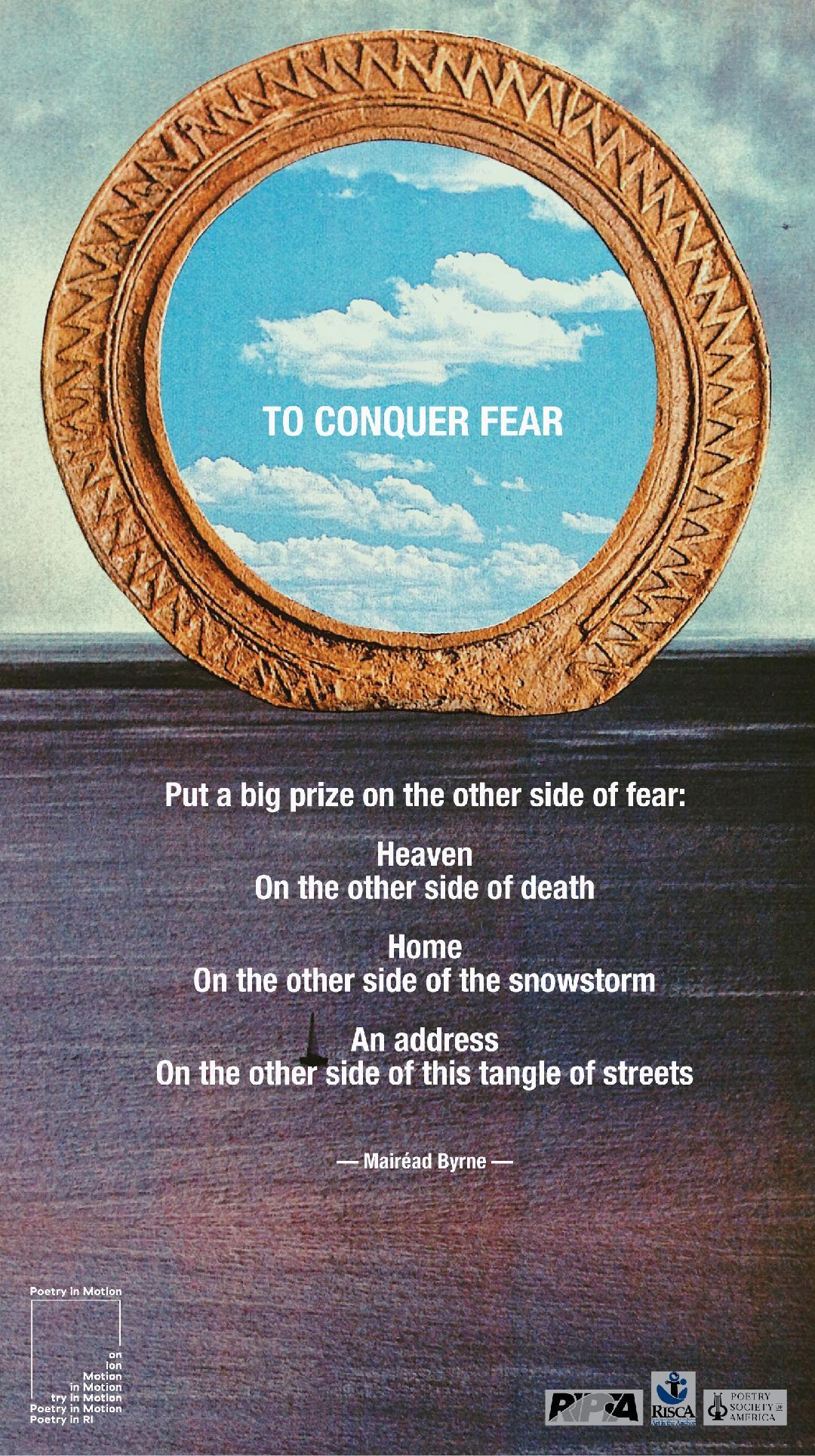 A poster shows a mirror reflecting blue sky with white clouds. It sits on a dark body of water. The poster includes a poem titled To Conquer Fear, written by Mairéad Byrne.