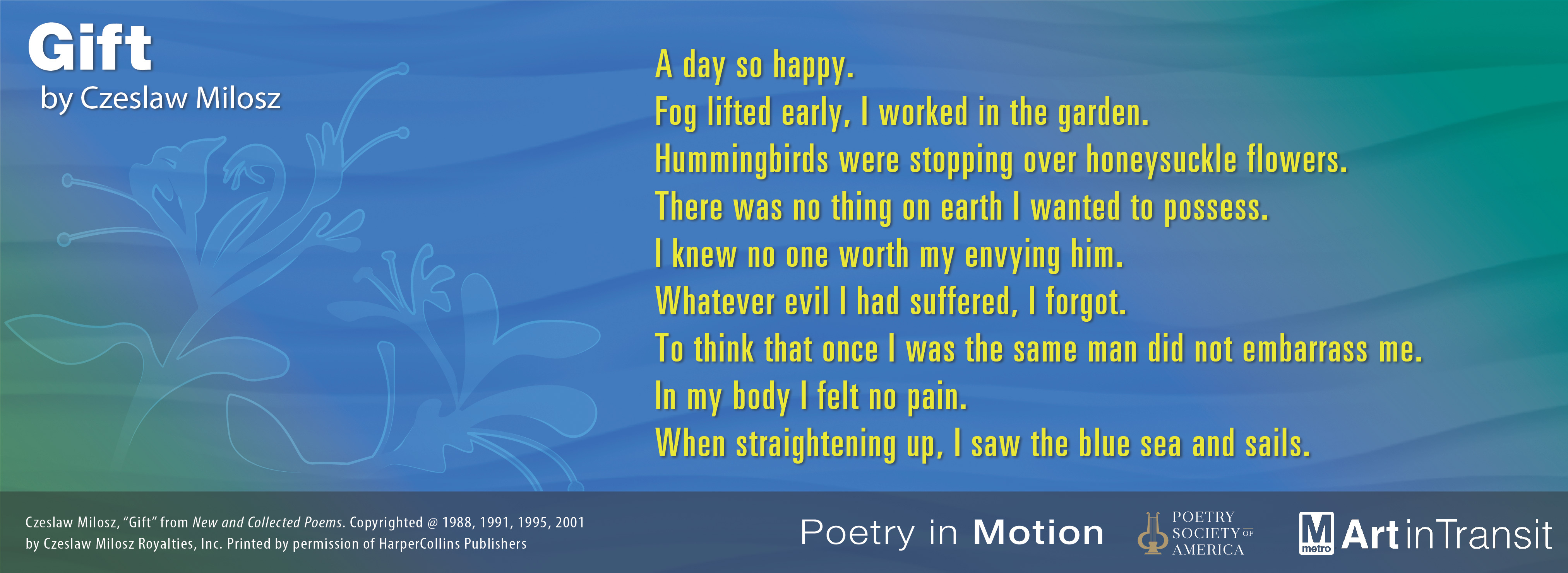 A vertical blue and green poster features the poem Gift, by Czeslaw Milosz in yellow text. Two flowers rise from the bottom left corner.