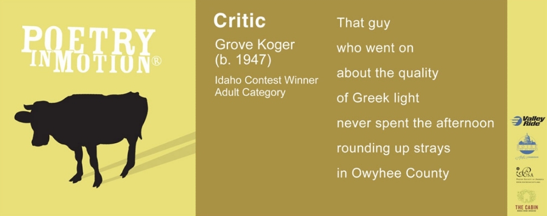A poster in shades of yellow features the poem Critic by Grove Koger. To the right of the poem a cow’s silhouette is beneath the Poetry in Motion logo.