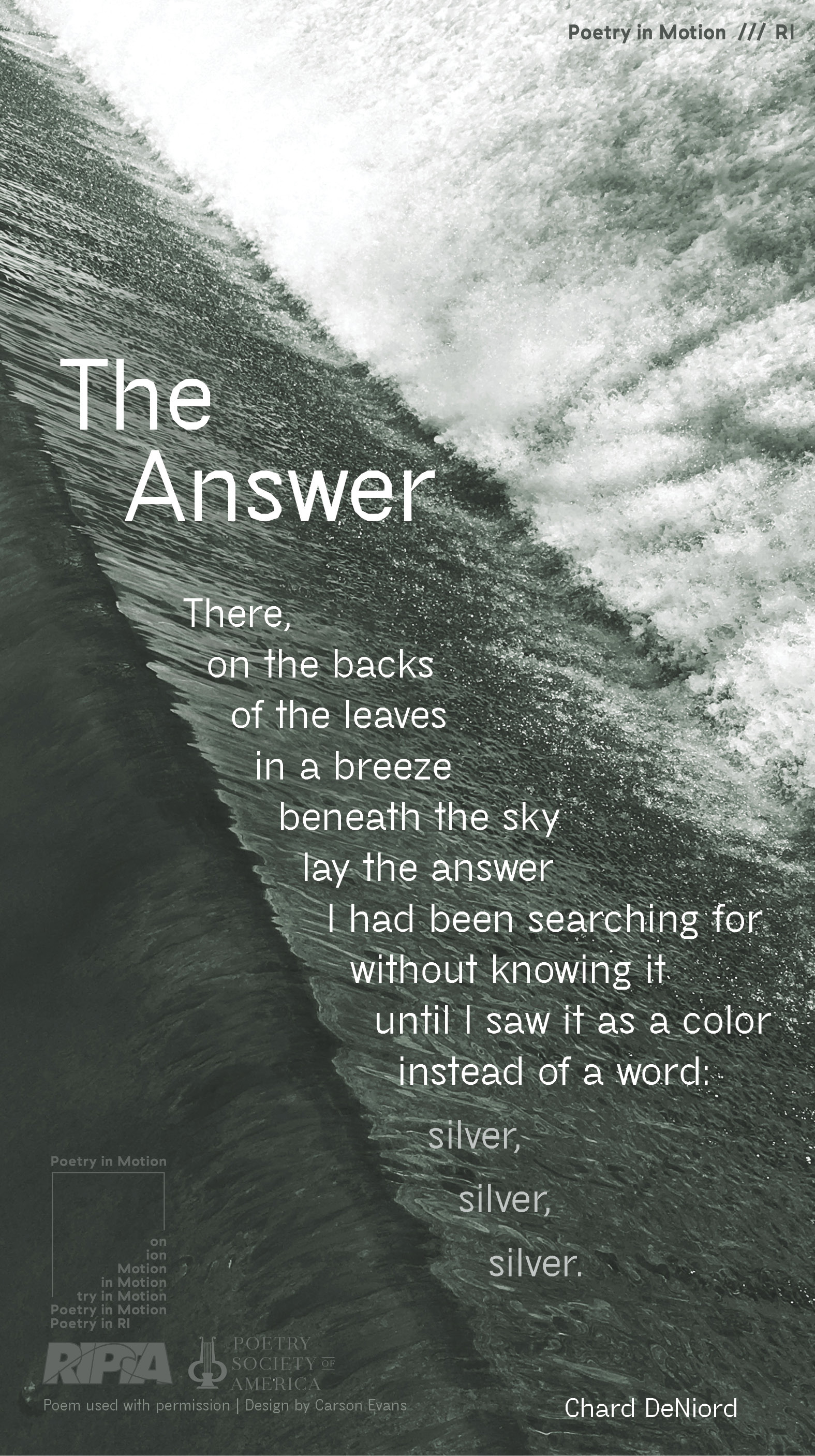 A poster depicts a closeup of water in motion. The poem, The Answer by Chard DeNiord is written in black text.
