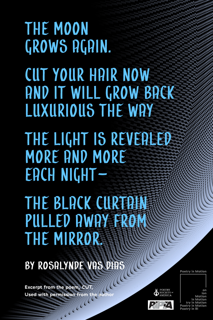 A black poster features an excerpt from the poem, Cut by Rosalynde Vas Dias.