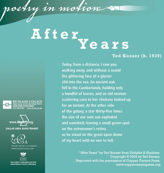 A turquoise and green poster features the poem After Years by Ted Kooser. The poem is written in white text.