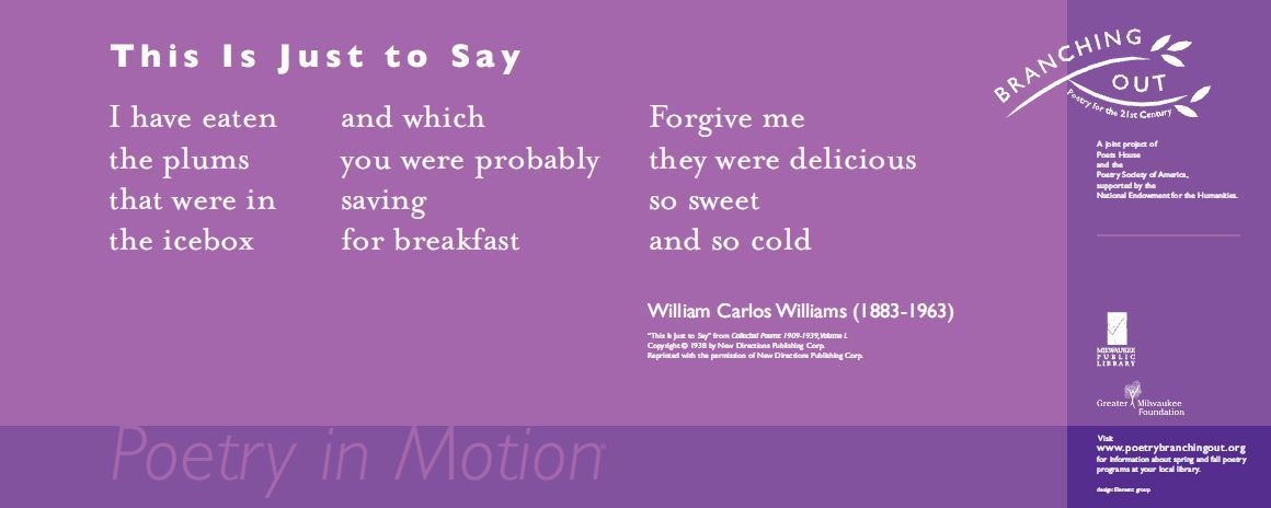A two-toned purple poster features the poem, This is Just to Say by William Carlos Williams, written in white text.