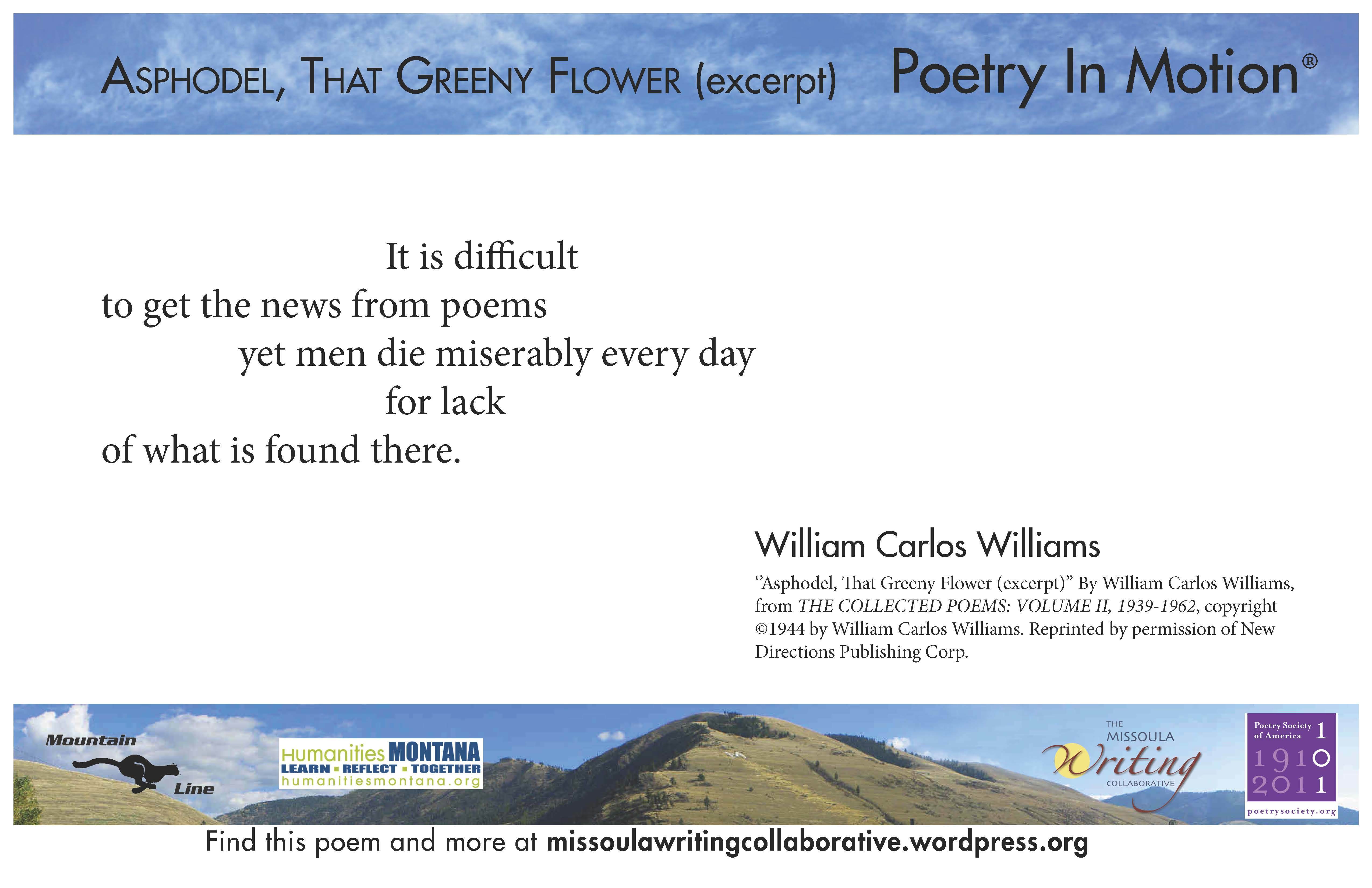 A white poster features an excerpt from the poem, Asphodel, That Greeny Flower by William Carlos Williams. The poster is bordered by blue sky and green hills.